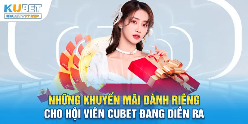 Cubet - Review Chân Thực Nhà Cái Trực Tuyến Từ Chuyên Gia Những khuyến mãi dành riêng cho hội viên Cubet đang diễn ra