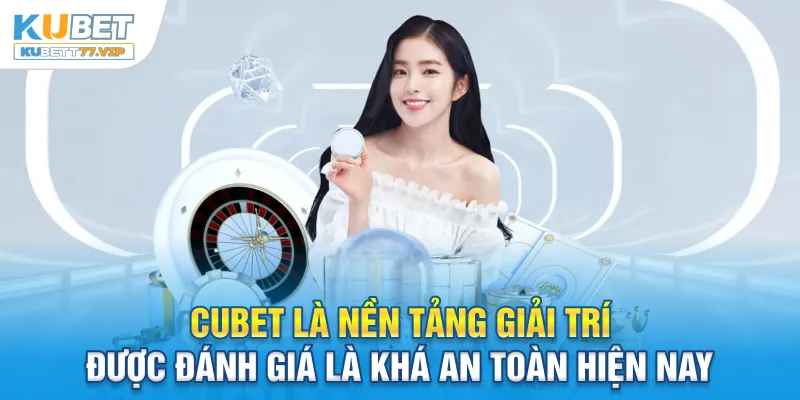 Cubet - Review Chân Thực Nhà Cái Trực Tuyến Từ Chuyên Gia Cubet là nền tảng giải trí khá an toàn hiện nay